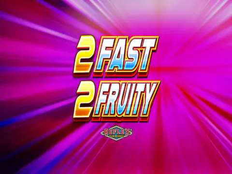 2 Fast 2 Fruity slot by Yggdrasil