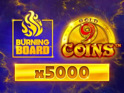 9 Coins Gold Burning Board slot by Wazdan