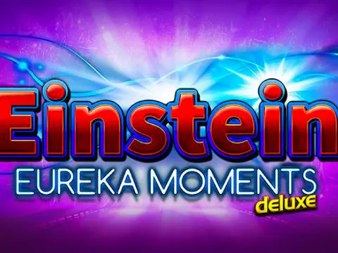 Einstein Eureka Moments Deluxe slot by Stakelogic