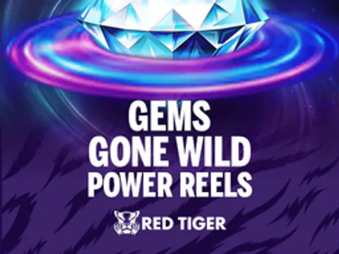 Gems Gone Wild Power Reels slot by Red Tiger