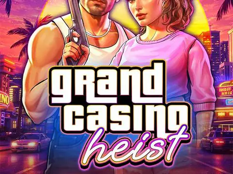 Grand Casino Heist slot by Microgaming