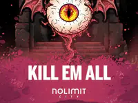 Kill Em All slot by Nolimit City